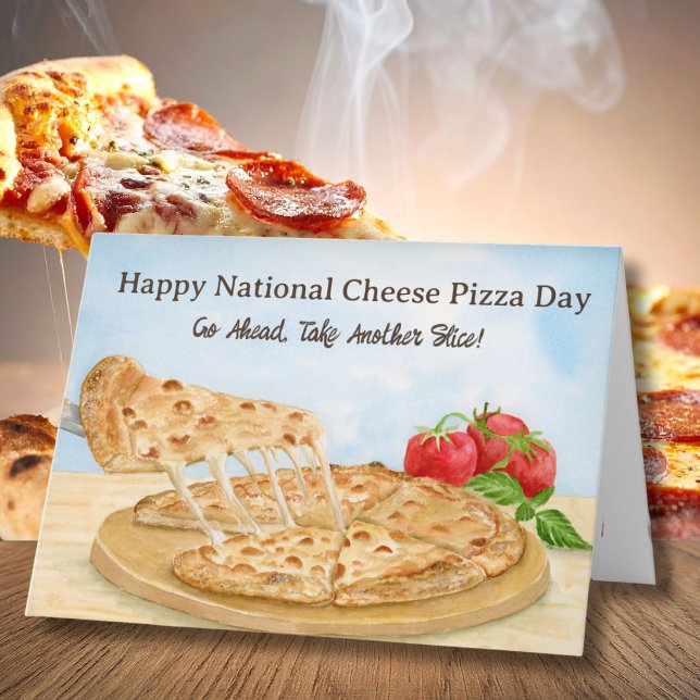 Happy National Cheese Pizza Day Card (Creator Uploaded)