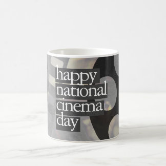 happy national cinema day coffee mug