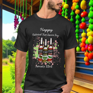 Happy National Hot Sauce Day   January 22nd T-Shirt