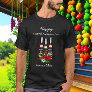 Happy National Hot Sauce Day   January 22nd T-Shirt
