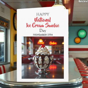 Happy National Ice Cream Sundae Day Nov 11th Card