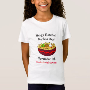 Happy National Nachos Day, November 6th  T-Shirt