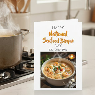 Happy National Seafood Bisque Day Card
