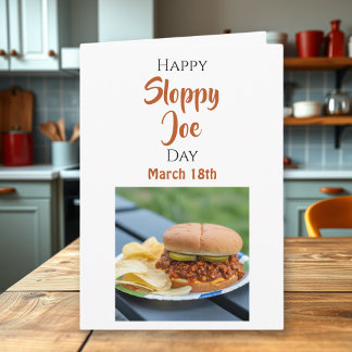 Happy National Sloppy Joe Day - March 18th Card