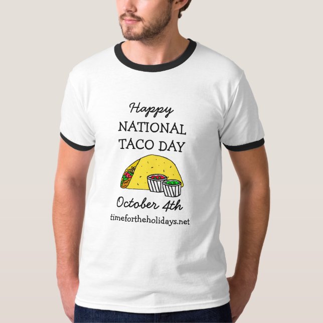 Happy National Taco Day Funny Food Holiday T-Shirt (Front)