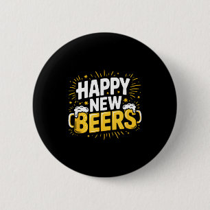 Happy New Beers New Year Nye Party Funny New Years 6 Cm Round Badge