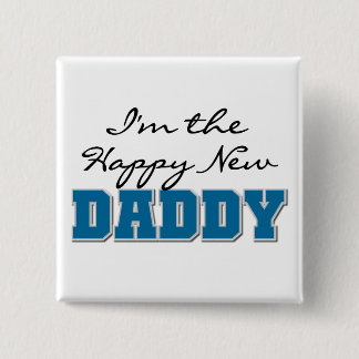Happy New Daddy Tshirts and Gifts 15 Cm Square Badge