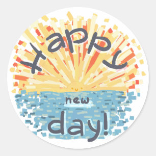 Happy New Day! Classic Round Sticker
