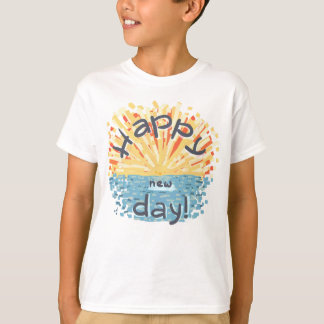 Happy New Day! T-Shirt