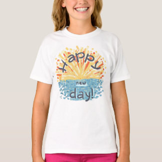 Happy New Day! T-Shirt