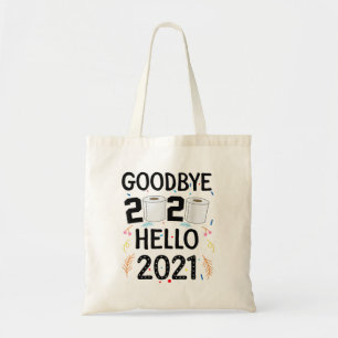 Happy New Year 2021 Hello Eve Goodbye 2 Tote Bag