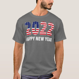 Happy New Year 2022 Flag America New Years Eve Spe T-Shirt