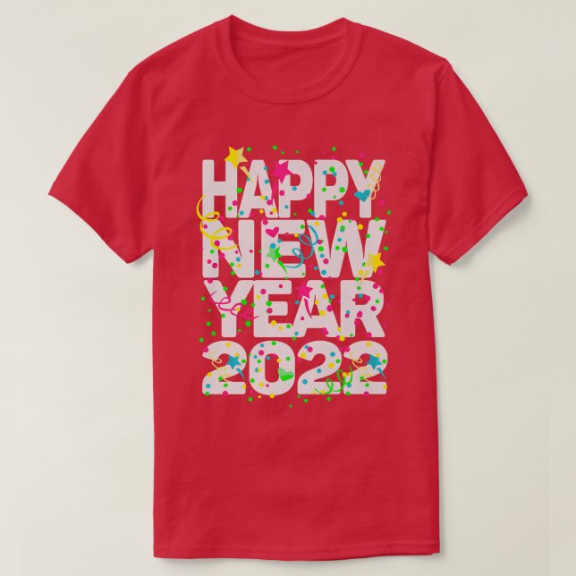 Happy New Year 2022 We love Teacher Nurse Doctor G T-Shirt (Design Front)