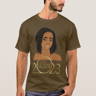 Happy New Year 2023 Sisterlocks Locs T-Shirt
