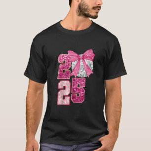Happy New Year 2025 Disco Ball Pink Coquette Bow F T-Shirt