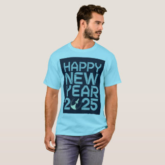 Happy New Year 2025 T-shirt