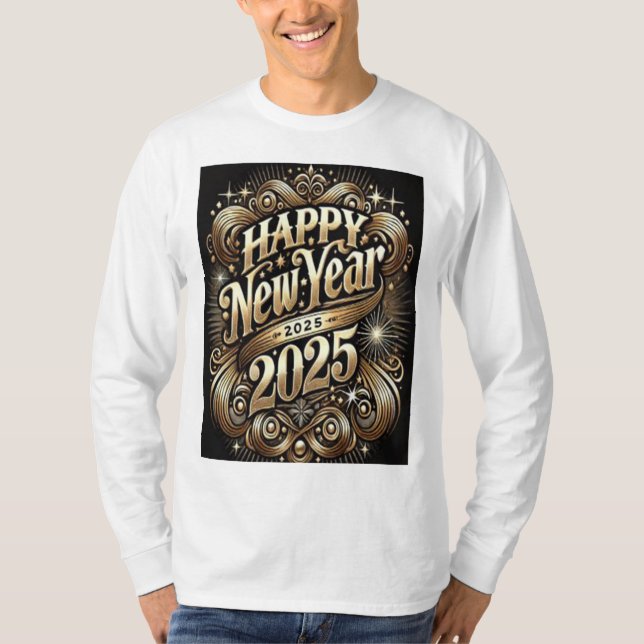 Happy New Year 2025  T-Shirt A Modern Celebration (Front)