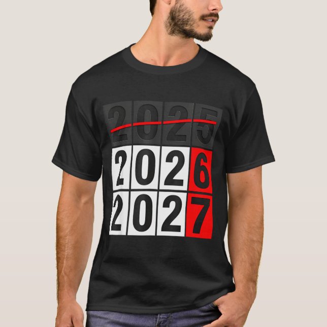 Happy New Year 2026 Coming Soon 2027 67 Meme Six S T-Shirt (Front)