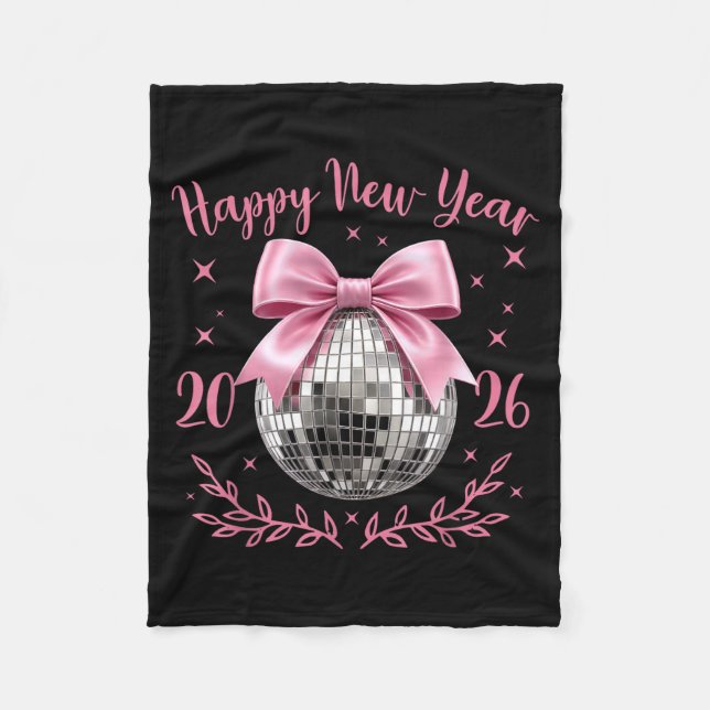 Happy New Year 2026 Coquette Nk Bow Disco Ball Wom Fleece Blanket (Front)
