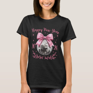 Happy New Year 2026 Coquette Nk Bow Disco Ball Wom T-Shirt