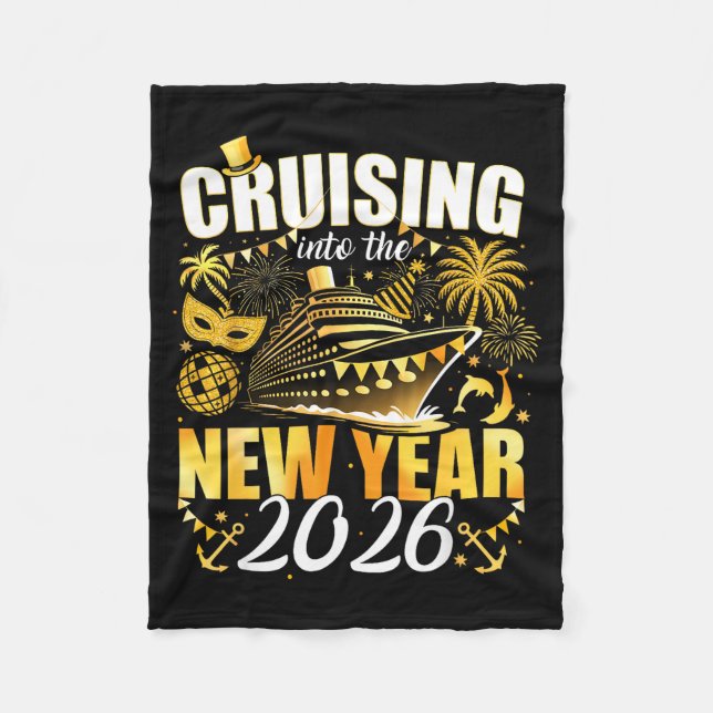 Happy New Year 2026 Cruising Into The New Year 202 Fleece Blanket (Front)