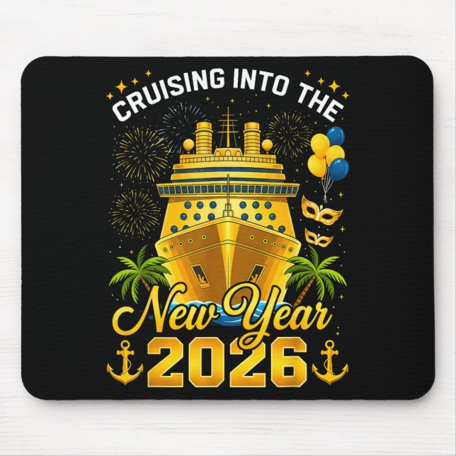 Happy New Year 2026 Cruising Into The New Year 202 Mouse Pad (Front)