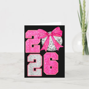 Happy New Year 2026 Disco Ball Nk Coquette Bow Fam Card