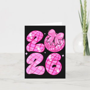 Happy New Year 2026 Disco Ball Nk Coquette Bow Fam Card