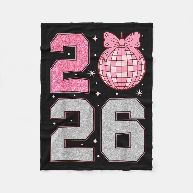 Happy New Year 2026 Disco Ball Nk Coquette Bow Fam Fleece Blanket (Front)