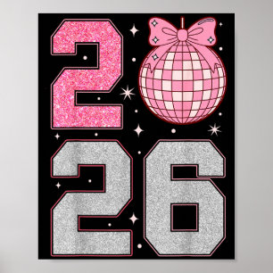 Happy New Year 2026 Disco Ball Nk Coquette Bow Fam Poster