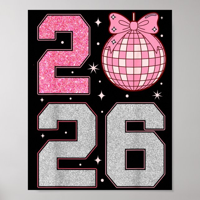 Happy New Year 2026 Disco Ball Nk Coquette Bow Fam Poster (Front)