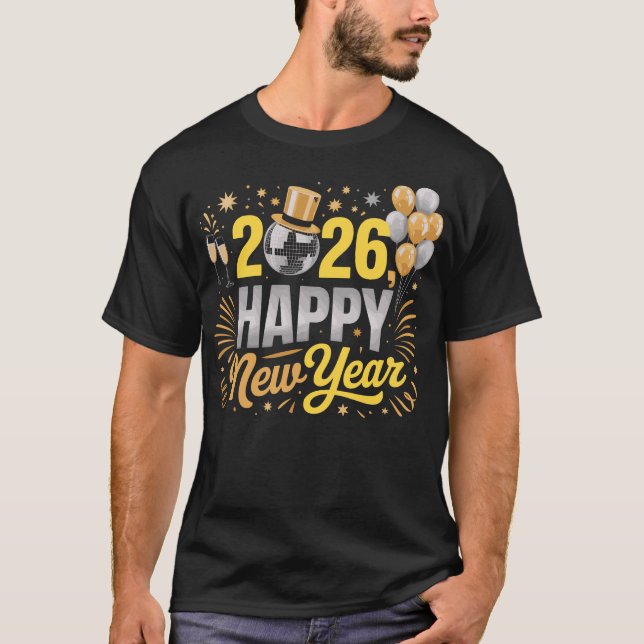 Happy New Year 2026 Family Balloons Fireworks  T-Shirt (Front)