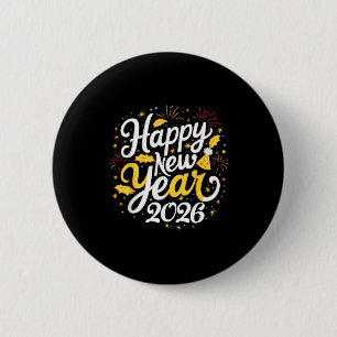 Happy New Year 2026 Fireworks Party Graphic Men Wo 6 Cm Round Badge