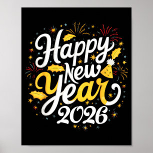 Happy New Year 2026 Fireworks Party Graphic Men Wo Poster