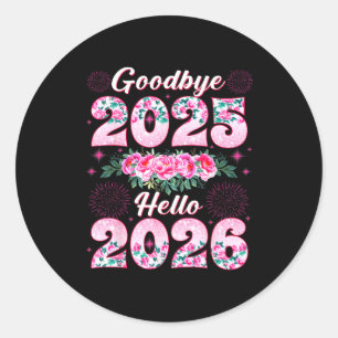 Happy New Year 2026 Floral Goodbye 2025 Hello 2026 Classic Round Sticker