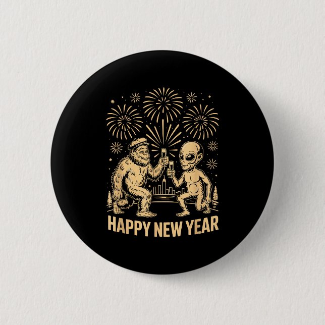 Happy New Year 2026 Funny Bigfoot And Alien Lovers 6 Cm Round Badge (Front)