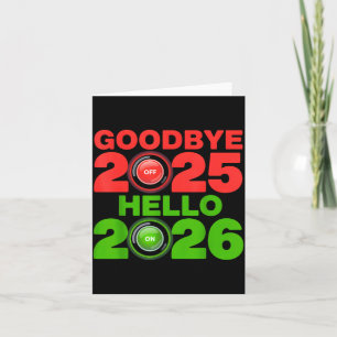 Happy New Year 2026 Goodbye 2025 Hello 2026  Card