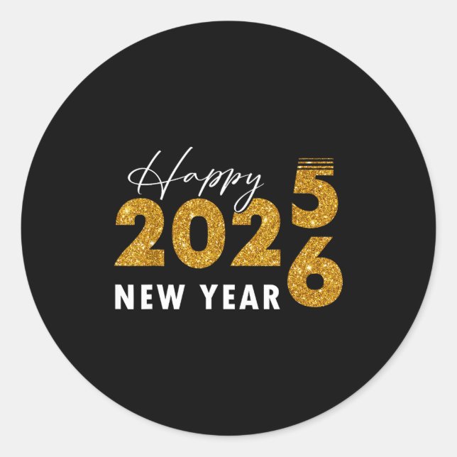 Happy New Year 2026 Goodbye 2025 Hello 2026  Classic Round Sticker (Front)