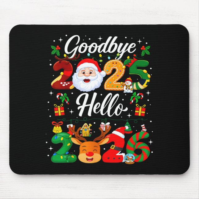 Happy New Year 2026 Goodbye 2025 Hello 2026  Mouse Pad (Front)