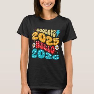 Happy New Year 2026 Goodbye 2025 Hello 2026  T-Shirt