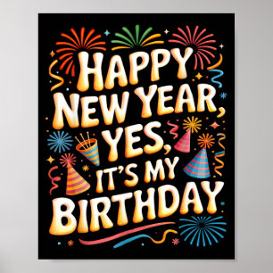 Happy New Year 2026 Its My Birthday Party Celebrat Poster
