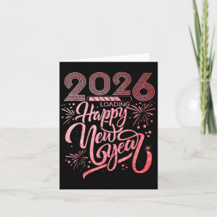 Happy New Year 2026 Loading Fireworks Party  Card