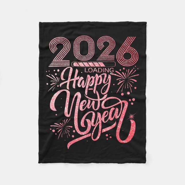 Happy New Year 2026 Loading Fireworks Party  Fleece Blanket (Front)