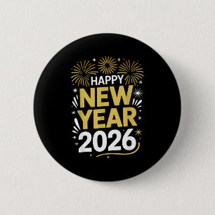 Happy New Year 2026 - New Year's Eve 2026  6 Cm Round Badge