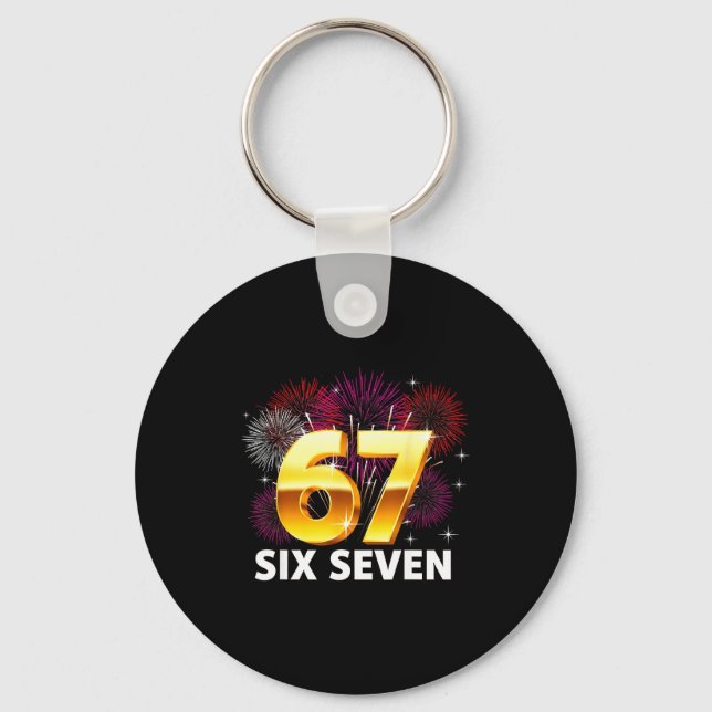 Happy New Year 2026 New Year's Eve Party 67 Six Se Key Ring (Front)
