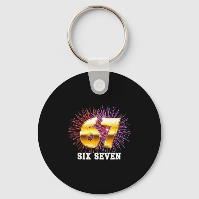 Happy New Year 2026 New Year's Eve Party 67 Six Se Key Ring (Front)