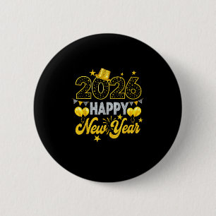 Happy New Year 2026 New Years Eve Party 6 Cm Round Badge