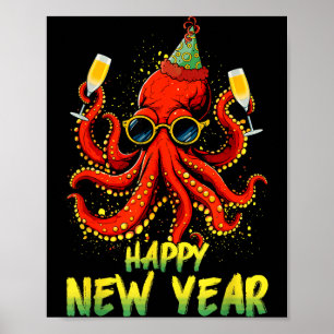 Happy New Year 2026 Octopus Drinking Champagne New Poster
