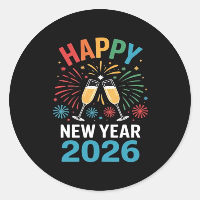 Happy New Year 2026 Party Funny New Years Eve 2026 Classic Round Sticker (Front)