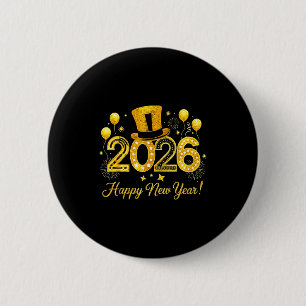 Happy New Year 2026 Top Hat Balloons Party New Yea 6 Cm Round Badge